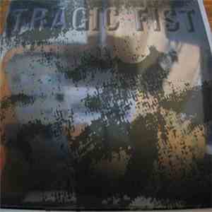 Tragic Fist - Tragic Fist download flac