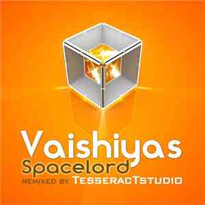 Vaishiyas - Spacelord Remixes download flac
