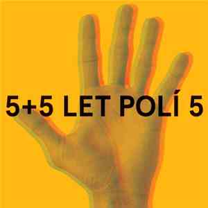 Various - 5+5 Let Polí 5 (Dvojitý Eintopf III.) download flac