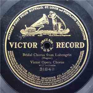 Victor Opera Chorus - Bridal Chorus From Lohengrin download flac
