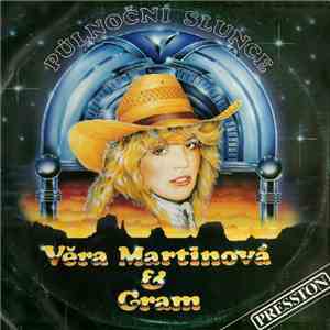 Věra Martinová & Gram - Půlnoční Slunce download flac