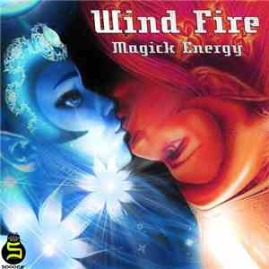 Wind Fire - Magick Energy download flac