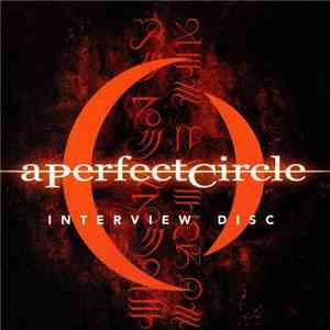 A Perfect Circle - Interview Disc download flac