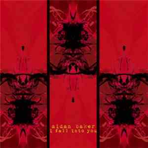 Aidan Baker - I Fall Into You download flac