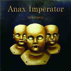Anax Imperator - Nëkropop download flac