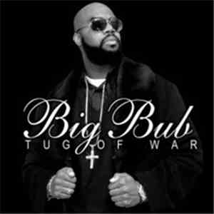 Big Bub - Tug Of War download flac