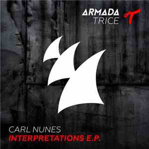 Carl Nunes - Interpretations E.P. download flac