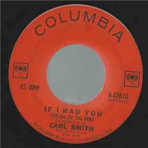 Carl Smith - If I Had You download flac