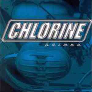Chlorine  - Primer download flac