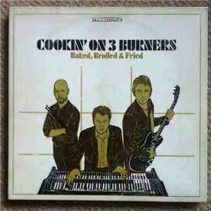 Cookin' On 3 Burners - Baked, Broiled & Fried download flac