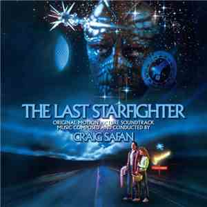 Craig Safan - The Last Starfighter (Original Motion Picture Soundtrack) download flac