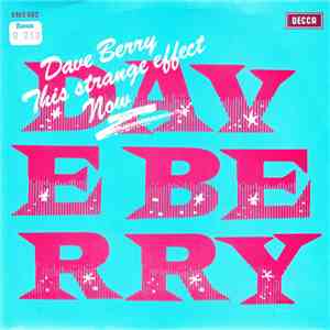 Dave Berry - This Strange Effect / Now download flac