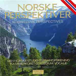 Den Norske Studentersangforening, Kammerkoret Collegium Vocale - Norske Perspektiver download flac