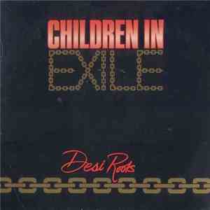 Desi Roots - Children In Exile download flac