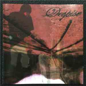 Despise  - Every Death Give Rise To A New Born FLAC album