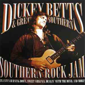 Dickey Betts & Great Southern - Southern Rock Jam download flac