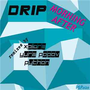 Drip  - Morning After download flac