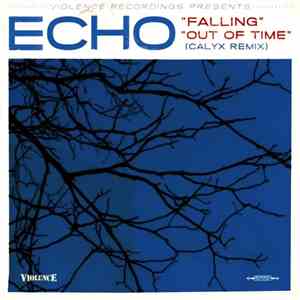 Echo - Falling / Out Of Time (Calyx Remix) download flac