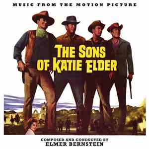 Elmer Bernstein - The Sons Of Katie Elder (Music From The Motion Picture) download flac