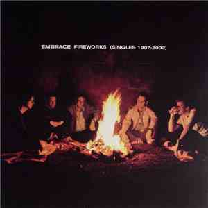 Embrace - Fireworks (Singles 1997-2002) download flac