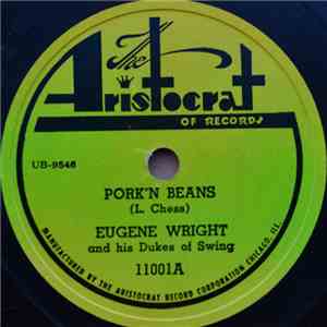 Eugene Wright And His Dukes Of Swing - Pork'n Beans / Dawn Mist download flac