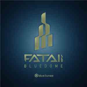Fatali - Bluedome download flac