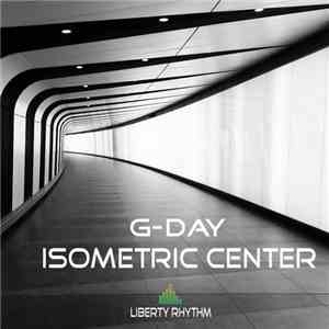 G-Day - Isometric Center download flac
