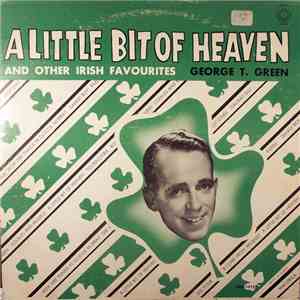 George T. Green - A Little Bit Of Heaven download flac