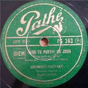 Georges Guétary - Veux-Tu Partir Un Jour / Valse Des Regrets download flac