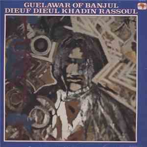 Guelawar Of Banjul - Dieuf Dieul Khadin Rassoul FLAC album