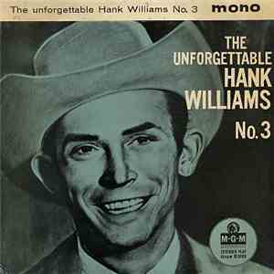 Hank Williams With His Drifting Cowboys - The Unforgettable Hank Williams No. 3 download flac