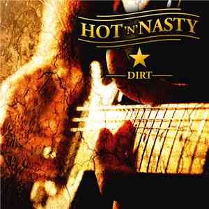 Hot'N'Nasty - Dirt FLAC album