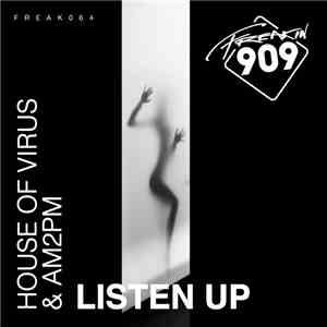 House Of Virus & AM2PM  - Listen Up download flac