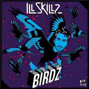IllSkilz - Birdz download flac