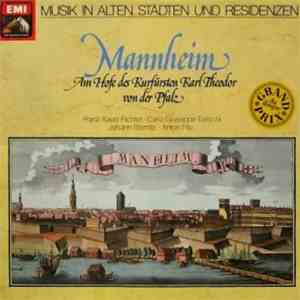 Johann Stamitz, Franz Xaver Richter, Carlo Giuseppe Toeschi, Anton Filtz - Mannheim - Am Hofe Des Kurfürsten Karl Theodor Von Der Pfalz download flac