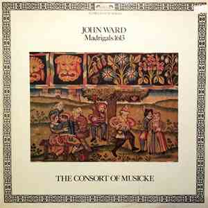 John Ward , The Consort Of Musicke - John Ward: Madrigals 1613 download flac