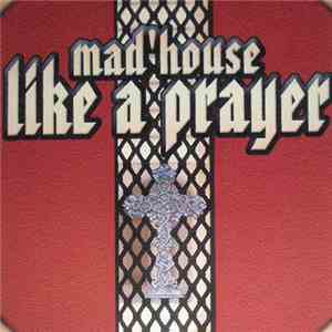 Mad'house - Like A Prayer download flac