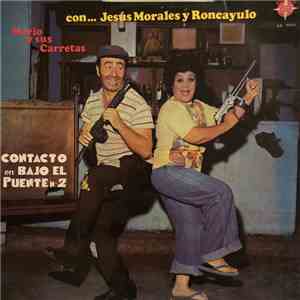 Mario Y Sus Carretas - Contacto En Bajo El Puente No. 2 download flac