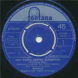 Markus - Vain Kotka Lentää Aurinkoon / Jos Vielä Oot Vapaa download flac