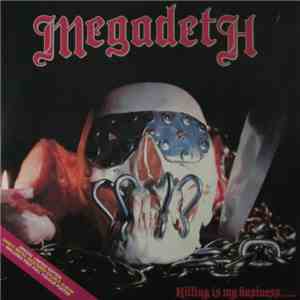Megadeth - Killing Is My Business... And Business Is Good! download flac