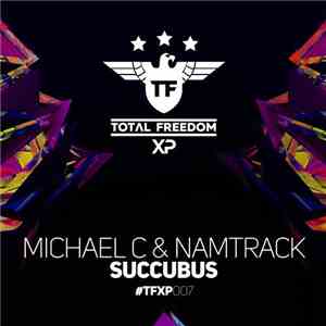 Michael C  & Namtrack - Succubus download flac