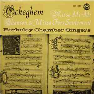 Ockeghem, Berkeley Chamber Singers - Missa Mi-Mi, Chanson & Missa Fors Seulement download flac