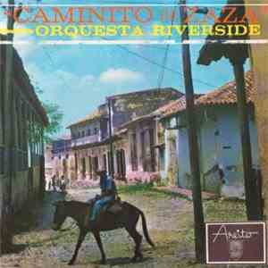 Orquesta Riverside - Caminito De Zaza download flac