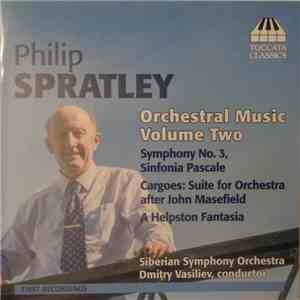 Philip Spratley - Siberian Symphony Orchestra, Dmitry Vasiliev - Orchestral Music Volume Two download flac