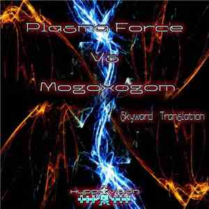 Plasma Force Vs Mogoxogom - Skyward Translation download flac