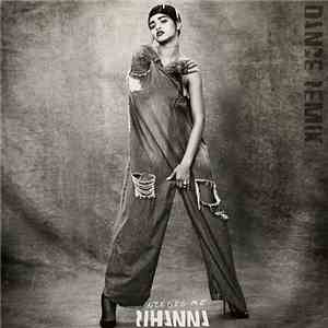Rihanna - Needed Me (Dance Remix) download flac