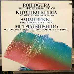 Roh Ogura, Kiyohiko Kijima, Sadao Bekku, Mutsuo Shishido - Sonatine Pour Violon Et Piano download flac