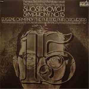 Shostakovich - Eugene Ormandy / The Philadelphia Orchestra - Symphony No. 15 download flac