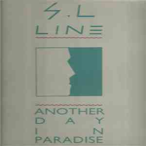 S.L.Line - Another Day In Paradise download flac