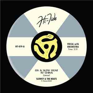 Slowey & The Boats Feat. Shannon McGill - On A Slow Boat To China download flac